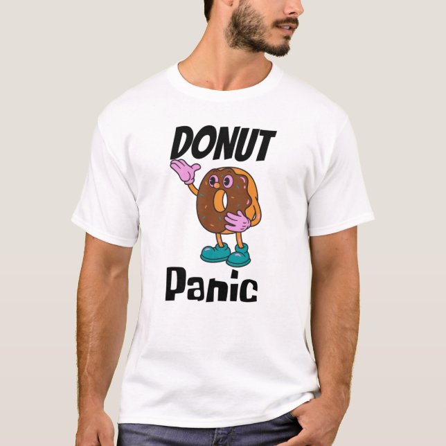 Donut Panic Funny No Camiseta (Anverso)
