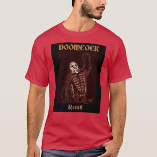 Doomcock resiste la camiseta