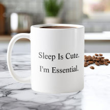 Dormir es adorable Soy esencial Taza de café