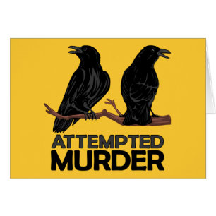 Dos cuervos = intentos de asesinato