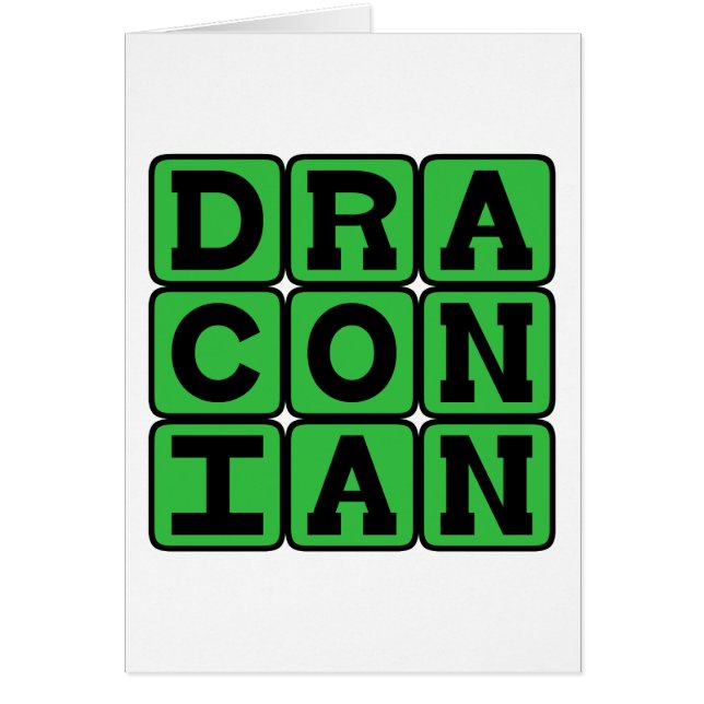 Draconiano, Excesivamente Duro y Severo (Frente)