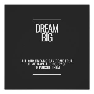 Dream Big Glossy Poster