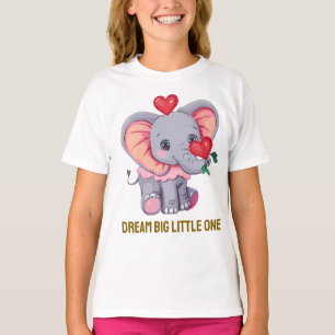 Dream Big Little One   Camiseta Cute Baby Elephant