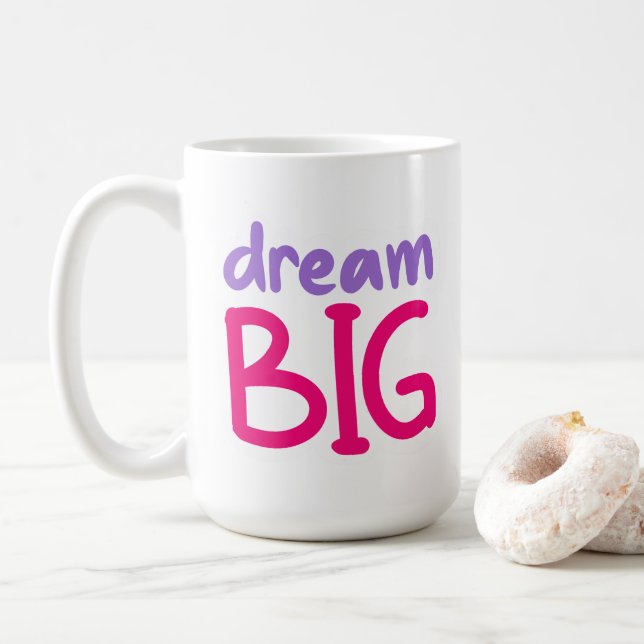 Dream Big 😁 taza de café 15oz (Con donut)