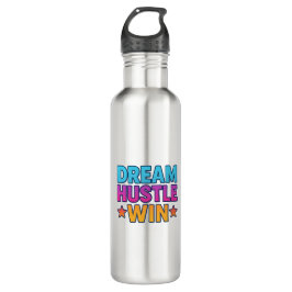 Dream Hustle Win - Botella motivacional