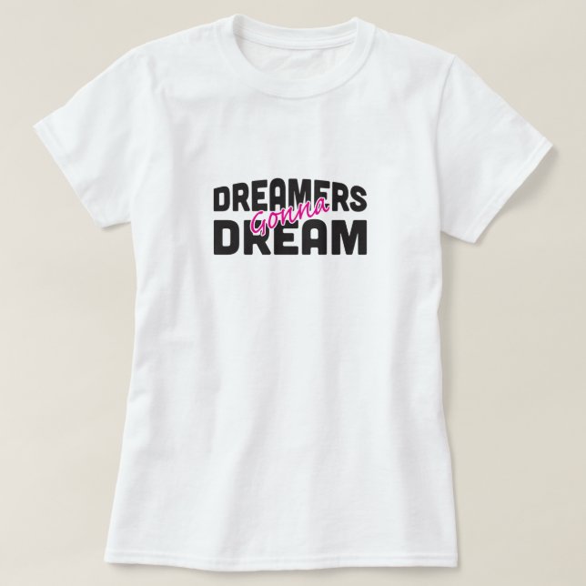Dreamers van a soñar con camiseta (Diseño del anverso)