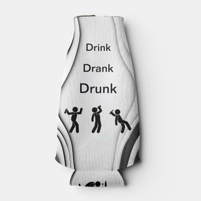 “Drink, Drank, Drunk” Koozie Enfriador de Botella (Anverso)