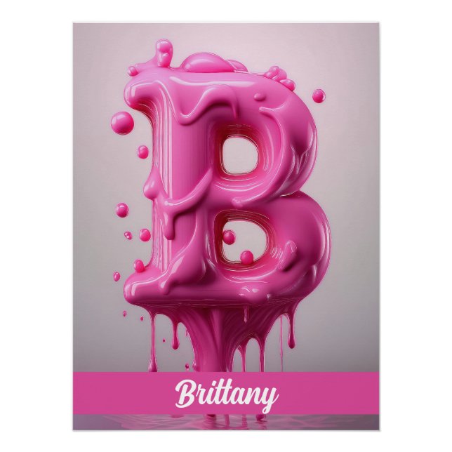 Dripping Pink Letter B - Customizable Name Poster  (Anverso)