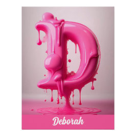 Dripping Pink Letter D - Customizable Name Poster 