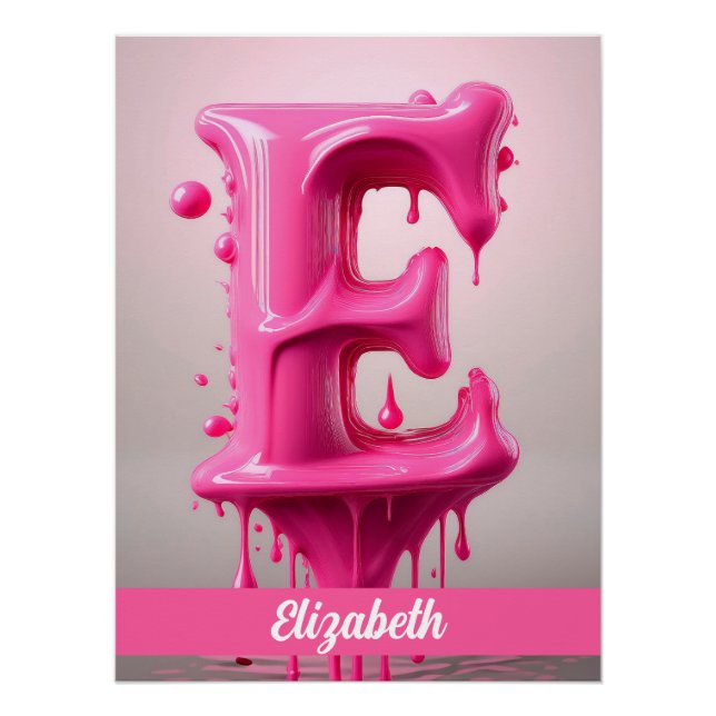Dripping Pink Letter E - Customizable Name Poster  (Anverso)