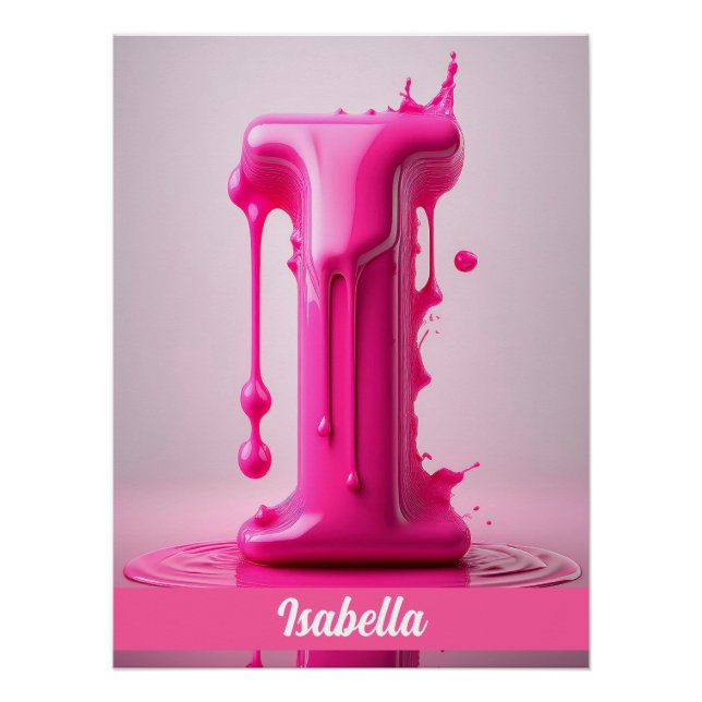 Dripping Pink Letter I - Customizable Name Poster  (Anverso)