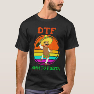 DTF Abajo Para Fiesta Camiseta Funny Cinco De Mayo