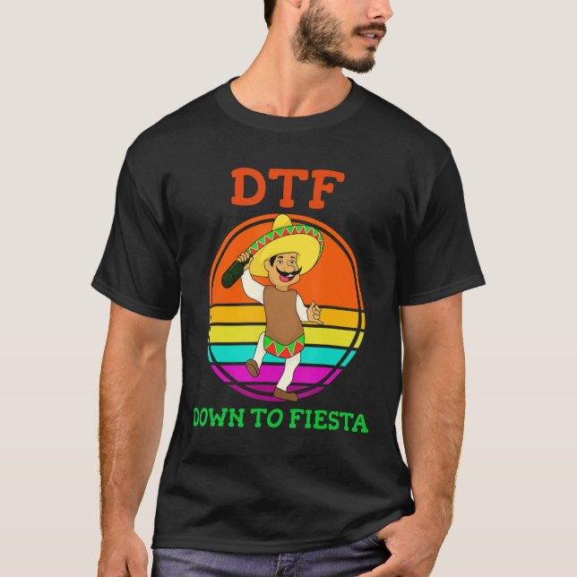DTF Abajo Para Fiesta Camiseta Funny Cinco De Mayo (Anverso)
