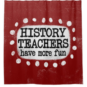 Ducha Los profesores de historia tienen una cortina de d