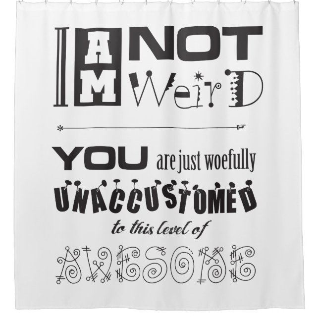 Ducha ¡No soy raro! Cortina de baño (Anverso)