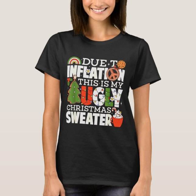 Due To Inflation Funny Christmas Ugly Sweater Wome (Anverso)