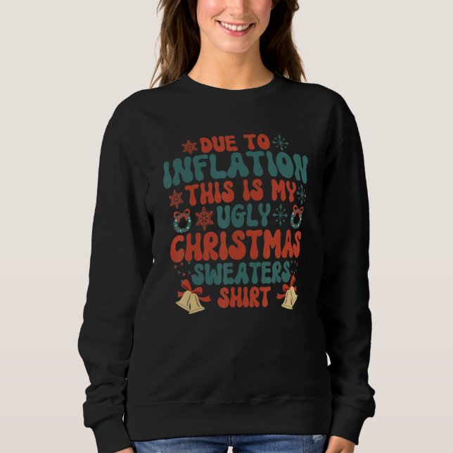 Due to Inflation This is My Ugly Sweater For Chris (Anverso)