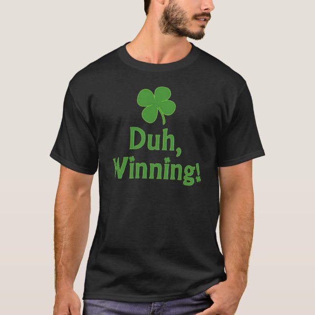 ¡Duh, ganando!  Camiseta (Anverso)