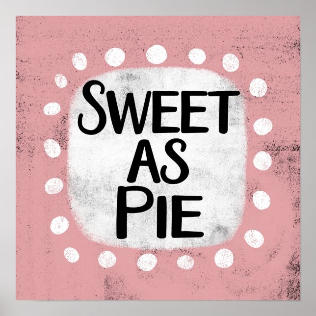 Dulce como arte de pared Poster de pie (Frente)
