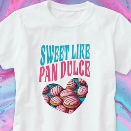 Dulce como la camiseta Pan Dulce Heart Concha