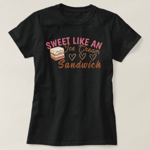 Dulce como una camiseta con sandwich de helado