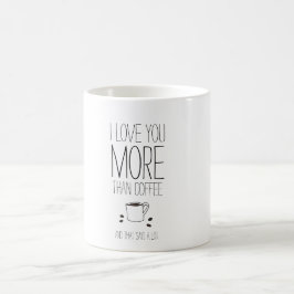 Dulce y divertido te amo más que la taza de café