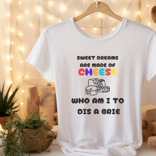 Dulces sueños hechos de queso   Camiseta masculina