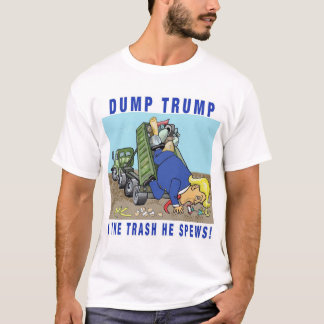 Dump Trump y la basura que habla es la camiseta de