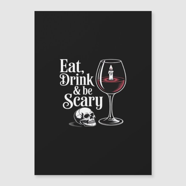 Eat Drink And Be Scary Funny Quote Modern Look (Anverso)
