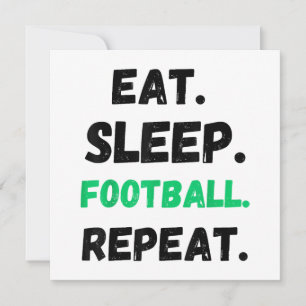 Eat Sleep Football Repetir El Estúpido Estúpido Fú