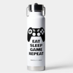 Eat Sleep Game Repetir la botella de agua divertid<br><div class="desc">Eat Sleep Game Repetir la botella de agua divertida para el jugador. Idea de regalo de cumpleaños de Guay para niños y adultos que aman el juego. Diseño de controlador blanco y negro con cita humorística. Personaliza con tu propio nombre.</div>