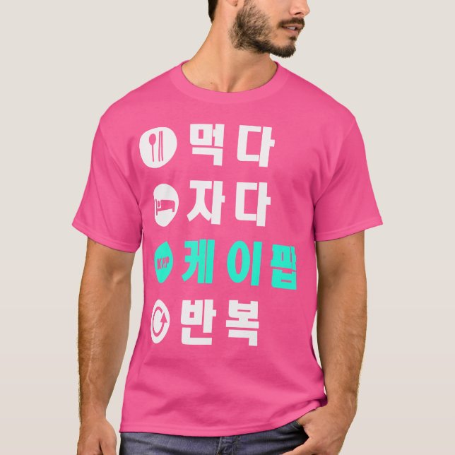 Eat Sleep K-Pop Repetir la camiseta Hangul Coreano (Anverso)