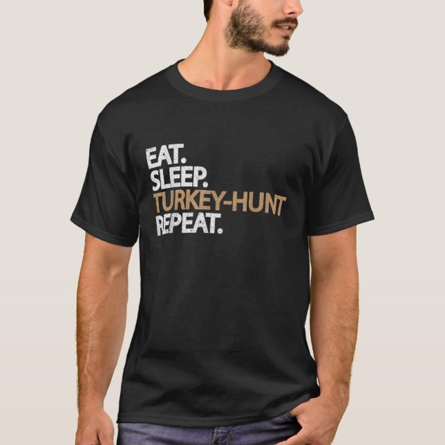 Eat Sleep Turkey Hunt Repetir camiseta Caza Enamor (Anverso)