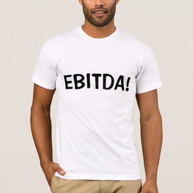 ¡EBITDA! Camiseta (Anverso)