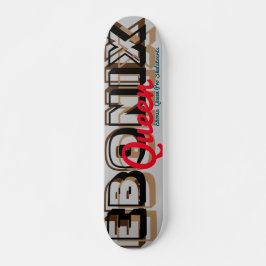 EBONIX QUEEN 7 Placa para skateboard de 3/4"