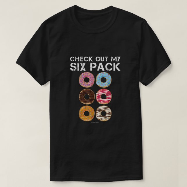 Echa un vistazo a mi camiseta de donut de seis paq (Diseño del anverso)