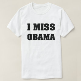 Echo de menos a Obama contra la camiseta de Trump