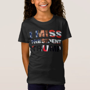 Echo de menos al presidente Trump en una camiseta