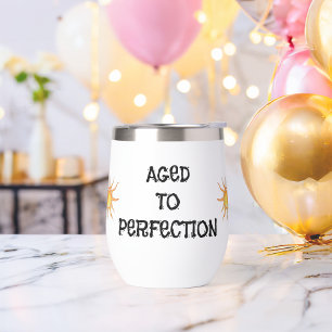 Edad A Perfección Tumbler De Vino Termal Sin Estúp