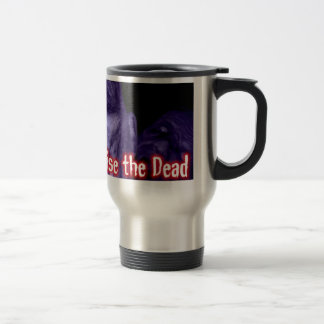 Eduque a los muertos - taza del viaje del logotipo