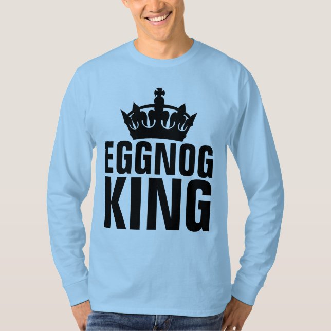 EGGNOG KING, graciosas camisetas para Navidades ma (Anverso)