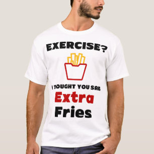 ¿Ejercicio? Pensé Que Dijiste Camiseta Extra De Fr