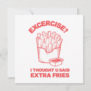 Ejercicio pensé que dijiste papas fritas extra - A