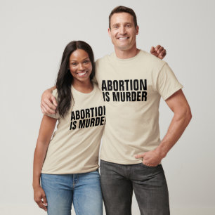 EL ABORTO ES ASESINATO, camisetas PRO-VIDA