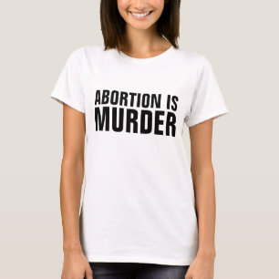 EL ABORTO ES ASESINATO, camisetas provida