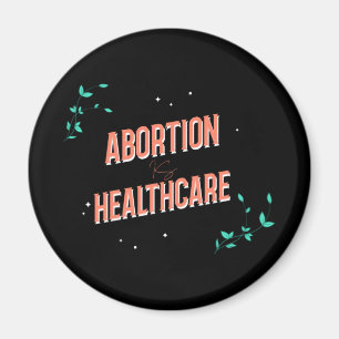 el aborto es asistencia sanitaria   imán de roe de