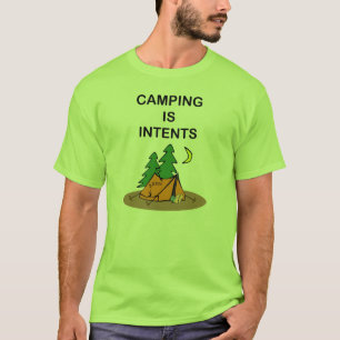 El acampar es intentos. Camiseta