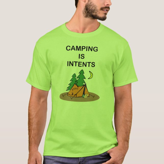 El acampar es intentos. Camiseta (Anverso)