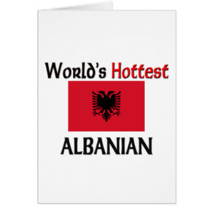 El albanés más caliente del mundo