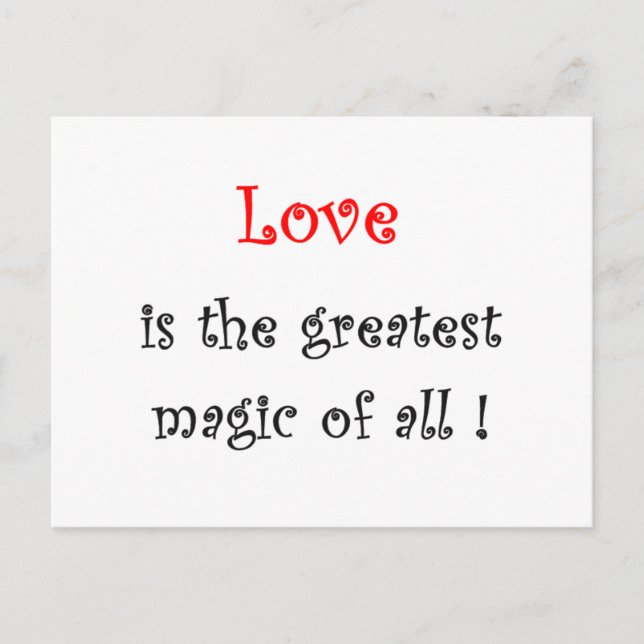 El amor es la mayor magia de todas las postales ! (Anverso)